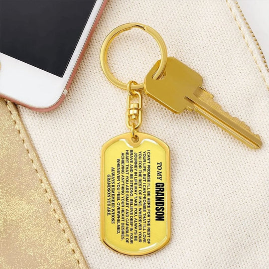 To My Grandson Keychain Stainless Steel Keychain "Whenever You Feel Overwhelmed, Always Remember Whose Grandson You Are"