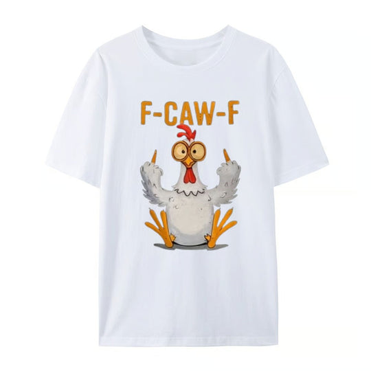(🔥HOT SALE - Buy 3 Free Shipping) F-Caw-F Funny Chicken T-shirt