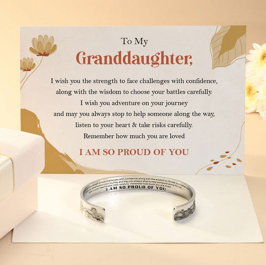 To My Granddaughter Cuff Bracelet "I Am So Proud Of You"