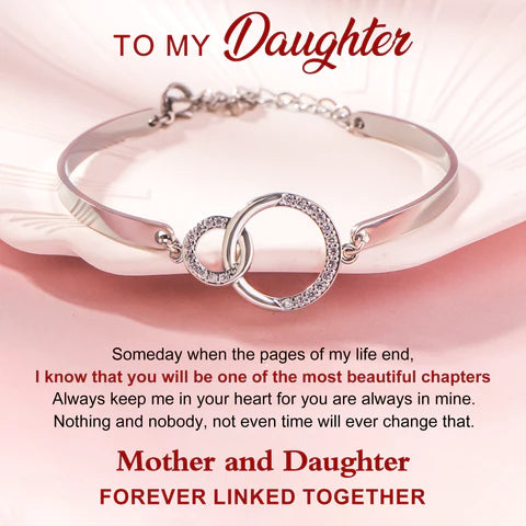 To My Daughter Mother and Daughter Forever Linked Together Circle Bracelet