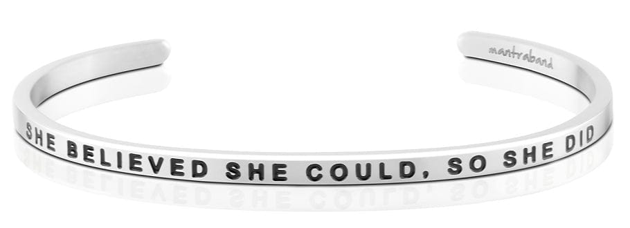 She Believed She Could, So She Did Silver Bracelets MantraBand® Bracelets