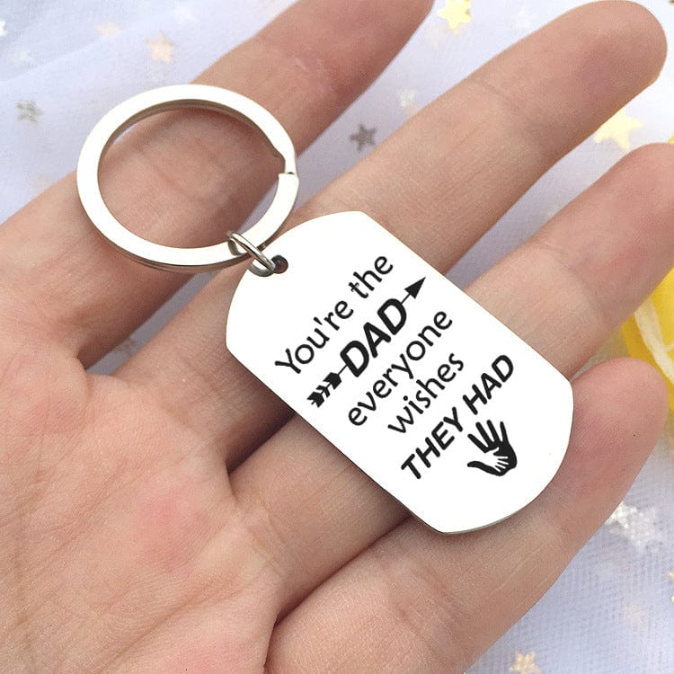 To My Dad Keychain Father's Day Gift "You're The Dad Everyone Wishes They Had" MelodyNecklace