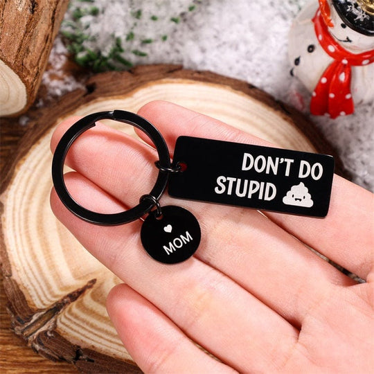 To My Daughter and Son Keychain "Don't Do Stupid" Keychain MelodyNecklace