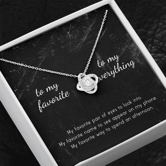To My Favorite, To My Everything Love Knot Necklace Jewelry ShineOn Fulfillment